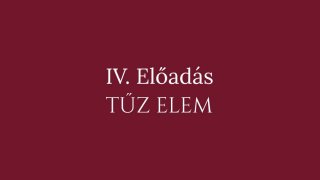 4. Előadás: Tűz elem
