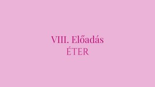 8. Előadás: Az életed alakítása